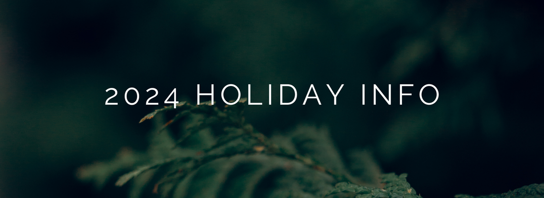 2024 Holiday Information